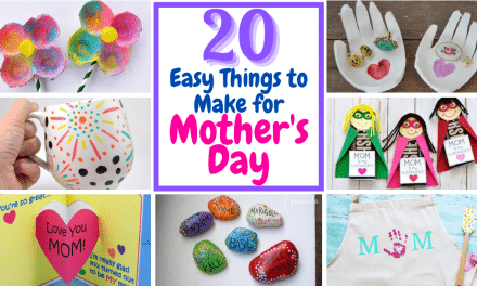 20 Easy Things to Make for Mother’s Day