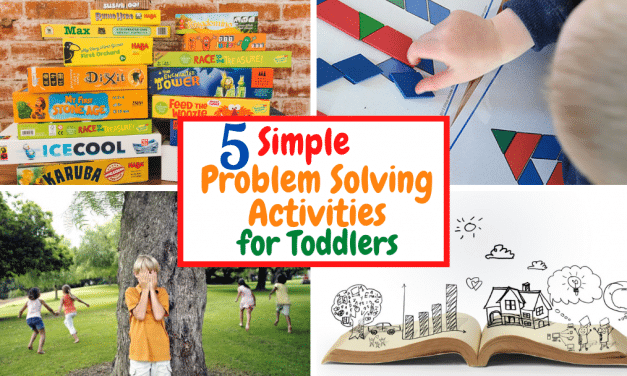 5 Simple Problem Solving Activities for Toddlers