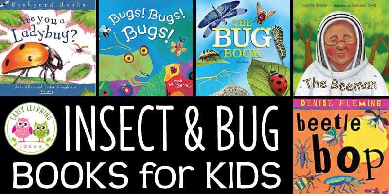 Bug Activities For Toddlers - Bug And Insect Books For Kids