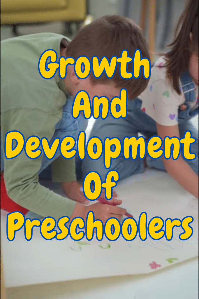 Growth And Development Of Preschoolers