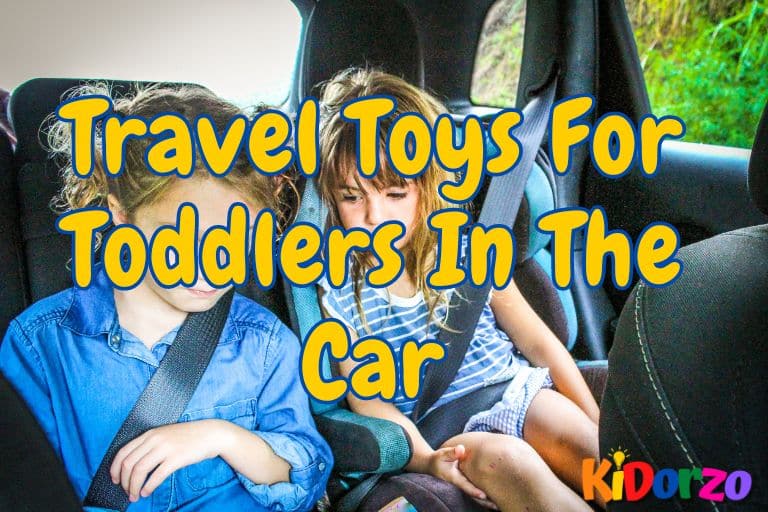 Travel Toys For Toddlers In The Car: Keep Your Kids Entertained On Long Drives
